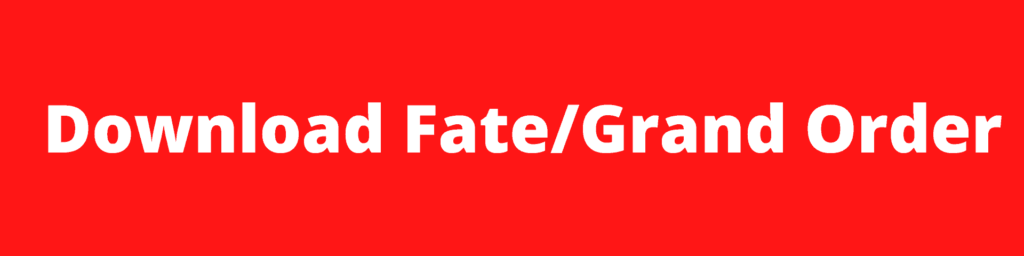 Download Fate/Grand Order